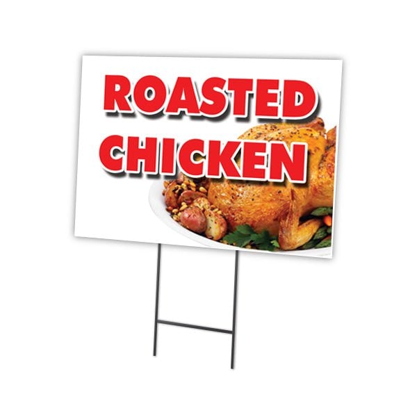 Roasted Chicken Yard Sign & Stake outdoor plastic coroplast window, C-1216 Roasted Chicken